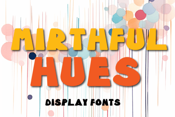 Bring Joy to Your Design Projects with Mirthful Hues
