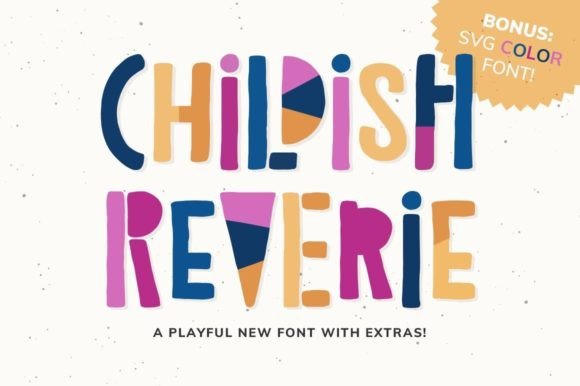 Childish Reverie: The Playful SVG Font for Vibrant Designs