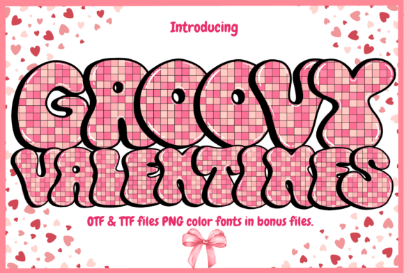 Groovy Valentines: A Font That Feels Like a Love Letter